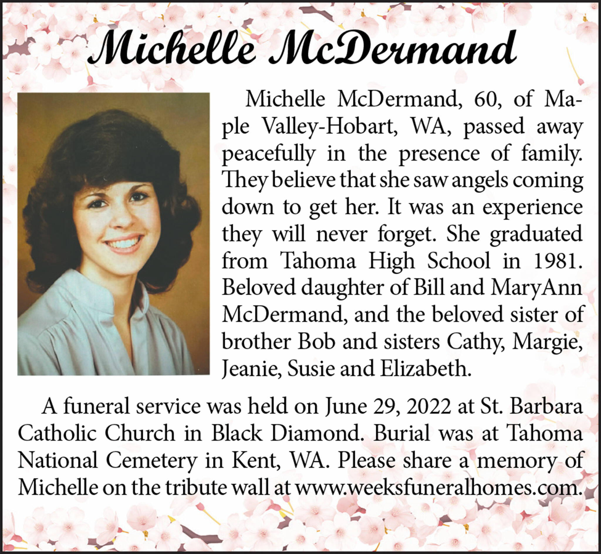 Michelle McDermand died at the age of 60. A funeral was held June 29.
