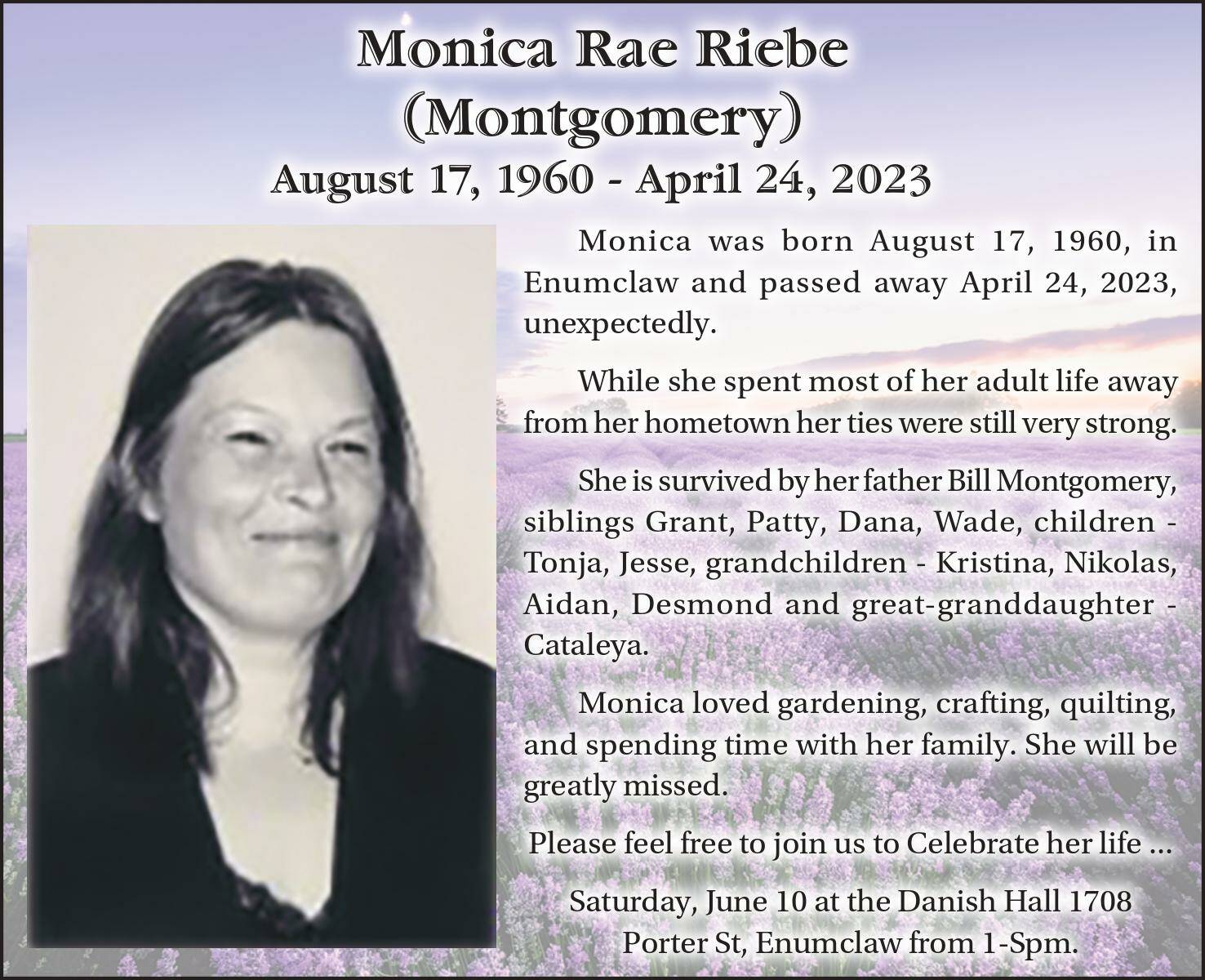 Monica Rae Riebe died April 24, 2023 at the age of 62.
