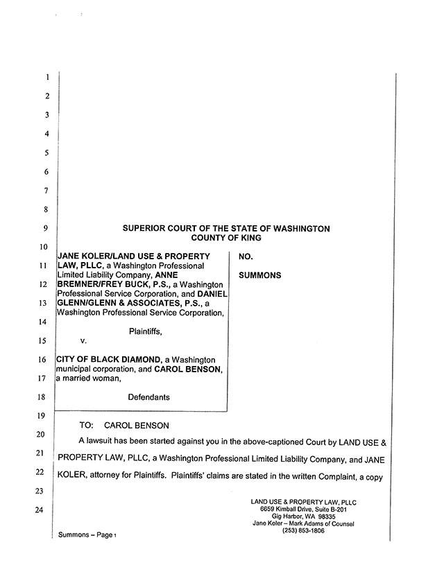 Jane Koler, Daniel Glenn, and Anne Bremners lawsuit against the city of Black Diamond alleges the city failed to pay them for services rendered to a previous city council. The citys responded saying the contracts signed by the previous council were invalid and unenforceable. Full copies of the lawsuits are below.