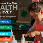 Best Starts For Kids Health Survey now open | King County