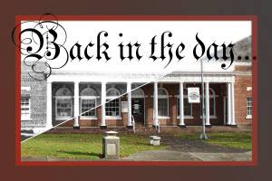 Back in the day... A history column by Rich Elfers.