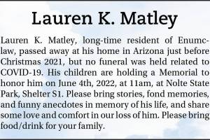 Lauren K. Matley died just before Christmas last year. A memorial service will take place June 4 at Nolte State Park.