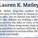 Lauren K. Matley died just before Christmas last year. A memorial service will take place June 4 at Nolte State Park.
